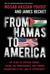 From Hamas to America: My Story of Defying Terror, Facing the Unimaginable, and Finding Redemption in the Land of Opportunity book cover
